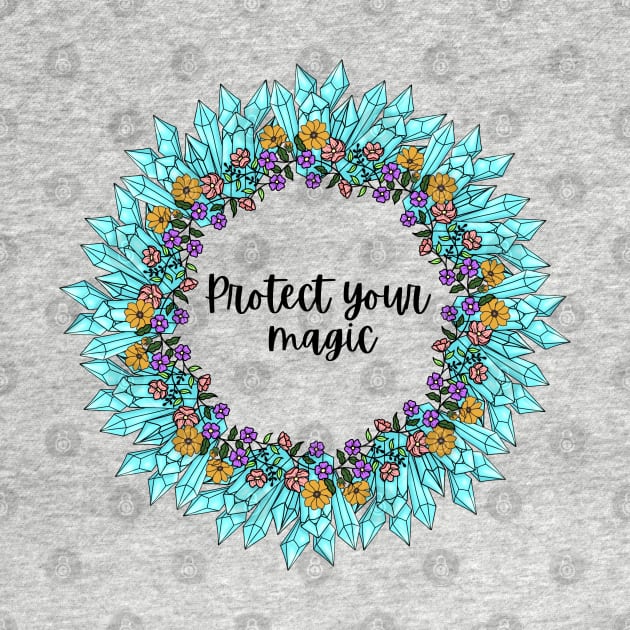 Protect your magic by AustomeArtDesigns